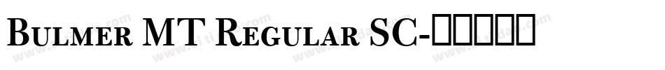 Bulmer MT Regular SC字体转换